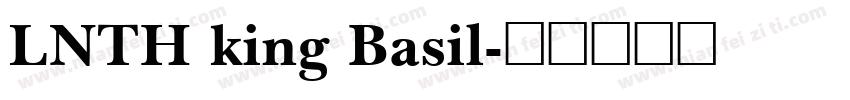 LNTH king Basil字体转换